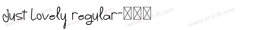 Just Lovely regular字体转换